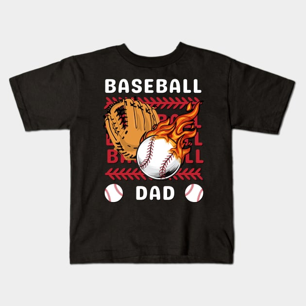 My Favorite Baseball Player Calls Me Dad Gift for Baseball Father daddy Kids T-Shirt by BoogieCreates